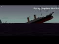 RMS Titanic Sinking in 17 Seconds In Tiny Sailors World.(PART 1 OF SINKING EVERY HISTORICAL SHIPS)