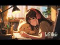 Work & Study Lofi hip hop📚 Deep Focus [chill beats to Relax/study to]📚Background Music