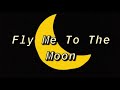 Fly Me To The Moon Cover