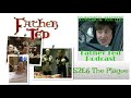 Father Ted Podcast S2E6 The Plague