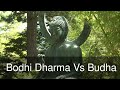 Bodhi Dharma Vs Budha