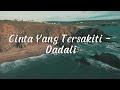 Dadali Full Album Lagu Favorit Saya | Kumpulan Lagu Dadali Band Terbaru 2024 | Disaat Aku Tersakiti