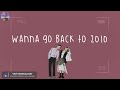 [Playlist] i wanna go back to 2010 📸 2010's throwback songs ~ nostalgic songs
