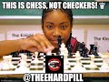THIS IS CHESS, NOT CHECKERS! ♛