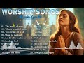 Amen ✝️Morning Worship Songs Before You Start New Day  Reflection of Praise Worship Songs Collection