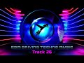 EDM Driving Techno_Track 26,  Exercise with Happiness and Motivation