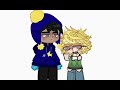 Mwah! || South Park Creek Thing || ft. Craig and Tweek