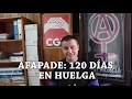 HUELGA EN AFAPADE: DÍA 120