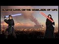 The Dark Side of Life [Star Wars fanfic reading] (Parody, comedy)