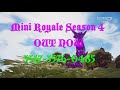 Mini Royale Season 4 is OUT NOW!