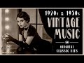 Vintage Music 1920s & 1930s Original Classic Hits #vintagemusic  #goldenage  #jazzage