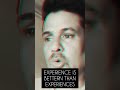 EXPERIENCE OR EXPERIENCES