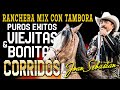 JOAN SEBASTIAN PUROS CORRIDOS MIX CON TAMBORA EXITOS DEL RECUERDO - JOAN SEBASTIAN 30 GRANDES EXITOS