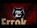 Maverick & PIIK Musics - ERROK