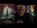 The Curse of LA LLORONA - CHEAP AND LAZY