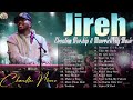 Jireh, Most Beautiful (feat. Chandler Moore) || 3Hours of Elevation Worship & Maverick City Music