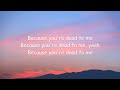 Sam Tompkins - dead to me (Lyrics)🎵