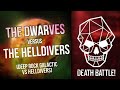 Danger! Darkness! Democracy! (The Dwarves VS. The Helldivers) | Fan-Made Death Battle Trailer
