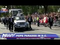 FNN: Pope Greets Thousands During Parade in Washington D.C.