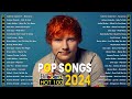 Ed Sheeran, Sabrina Carpenter, Justin Bieber, Ava Max, Dua Lipa 💎TOP 100 Songs of 2024
