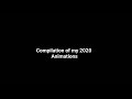 Compilation of my Discontinued/Unlisted Animations (of 2020)