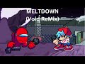 Meltdown (FNF: Vs. Imposter V4) Void Animates Remix!