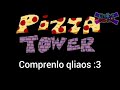 PIZZA TOWER YA SALIÓ CABRONES