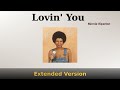 Lovin' You - Minnie Riperton - Extended Version