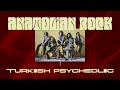Anatolian Rock (Turkish Psychedelic Music)