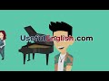 Learn Useful English: Playing Piano - Playing Piano