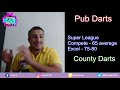 How good do I need to be to play darts at Pub, Super League and County standard