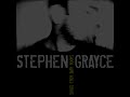 STEPHEN GRAYCE - Here For Goodbye (Audio)