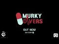 Murky Divers - Official Release Trailer