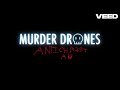 MURDER DRONES AU REVEAL (READ DESCRIPTION)