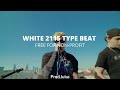 (FREE) WHITE 2115 TYPE BEAT - 