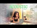 Morning Acoustic Love Songs 2024 🌷 Good Vibes Music 2024 🌷 New Songs for Positive Energy