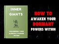 Inner Giants: How to Awaken Your Dormant Powers Within (audiobook)