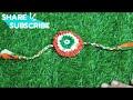 Tricolour Rakhi /Tricolour Hand Band || स्वतंत्रता दिवस+रक्षाबंधन स्पेशल वीडियो || Rakhi Making Idea