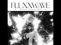 Fluxxwave