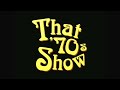 That 70's Show  Soundtrack w/ Lyrics (in Description)