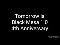 Tomorrow is Black Mesa's 2024 B-day