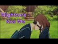 Nightcore - Kiss Me - xx 1 HOUR xx