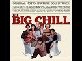 The Big Chill - Soundtrack (Deluxe Edition) - Full Album (1983)