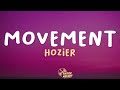 Hozier - Movement (Lyrics)