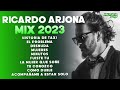 Ricardo Arjona - Mix De Sus Mejores Exitos