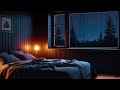 Fall Into Sleep in 10 Minutes - Relaxing Sleep Music & Rain Sounds Outside the Bedroom in Forest #47