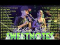 SWEETNOTES Nonstop Playlist 2024 💥 Best of OPM Love Songs 2024 💖 OPM Hits Non Stop Playlist 2024