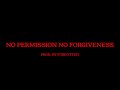 JAY - NO PERMISSION NO FORGIVENESS (Prod. By Forgotten)