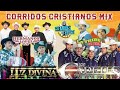 La Tribu de Juda, Los Cadetes de Cristo, Los Hermanos López, Grupo Luz Divina 🔥 Corridos Cristianos