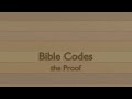 Bible Code Proof in One Minute